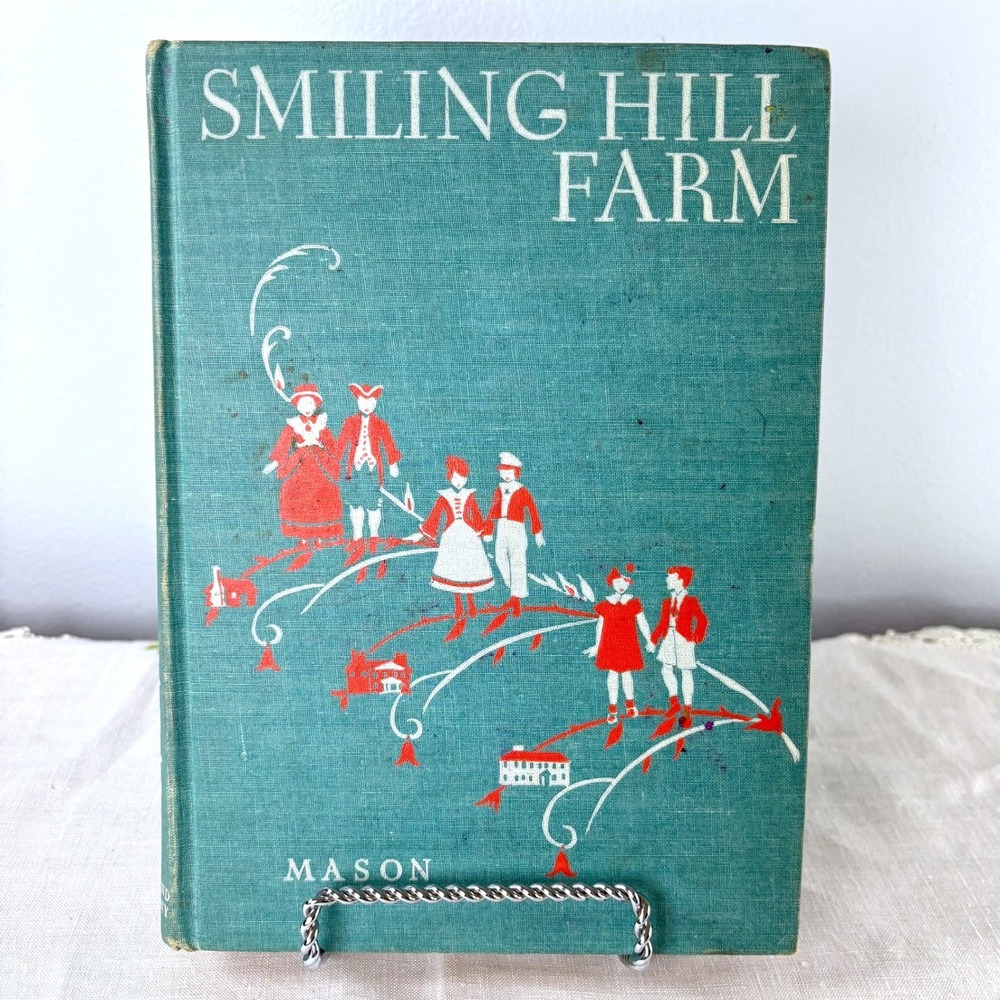 Smiling Hill Farm 1937 Miriam E Mason Kate Seredy Ginn and‎ Co Hardcover Teal
